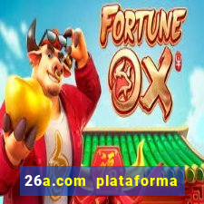 26a.com plataforma de jogos